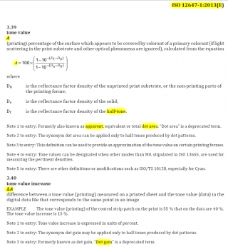 Цитата из стандарта 12647-1:2013. Градационная характеристика или Tone Value, денситометрическое приращение в печати или A (Apparent) по шкале вычисляемых значений (3.39). <br />ΔA или TVI (3.40).